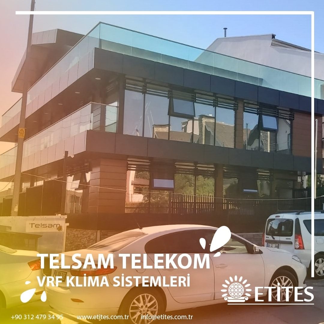 Telsam Telekom Merkez Ofisi VRF Klima Sistemleri Projesi Tamamlandı