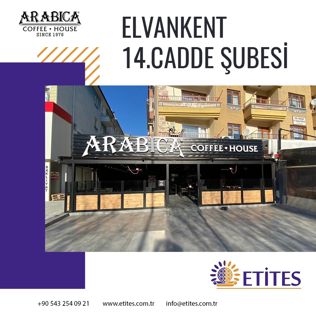 Arabica Coffee Elvankent 14. Cadde Şubesi Projesi