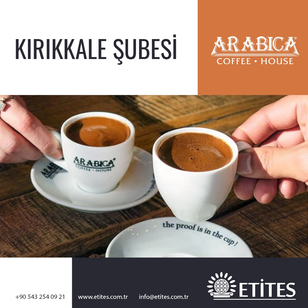 Arabica Coffee Kırıkkale Şubesi Projesi